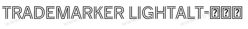 TradeMarker LightAlt字体转换